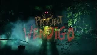 Project Wendigo - Horror Walking Act (Trailer 2)